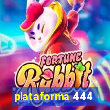 plataforma 444